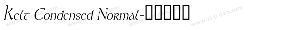 Kelt Condensed Normal字体转换